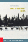 Discovering Siberia: Songs of the Forest Nenets