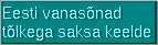 [Vanas&otilde;nad saksa keelega]