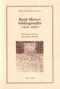 Ruth Mirovi bibliograafia (1958-2003)